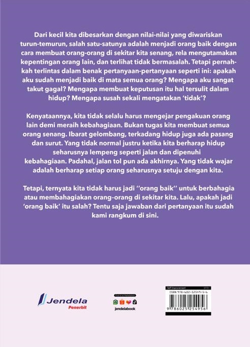 Sudah Katakan Saja Tidak: Menjadi Orang Terlalu Baik itu Tidak Baik - Gambar 3