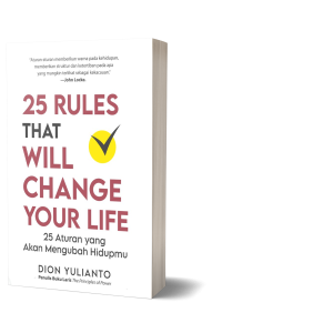 25 Rules That Will Change Your Life: Aturan yang Akan Mengubah Hidupmu