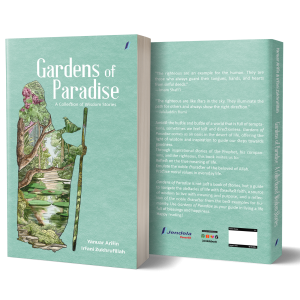 Gardens Of Paradise: A Collection of Wisdom Stories