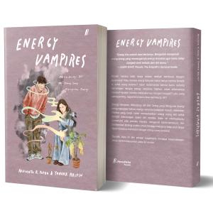 Energy Vampires Full 3D Tanpa ISBN Energy Vampires: Melindungi Diri dari Orang yang Menguras Energi