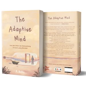 The Adaptive Mind: Seni Bertahan dan Berkembang di Dunia yang Berubah