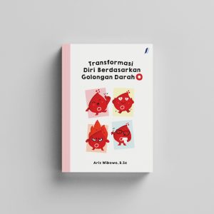 Transformasi Diri Berdasarkan Golongan Darah O