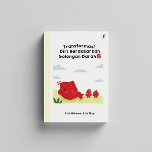 Transformasi Diri Berdasarkan Golongan Darah B